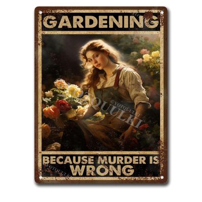Tin Sign Decor Retro Vintage Metal Sign Gardening Because Murder Is Wrong Reproduction Metal Tin Sign Wall Decor For Cafe Bar Pub Home Decor Aluminum-12x16inch