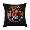 Aesthetic by KnowWhy Tees Co. Thanksgiving Let Our Hearts Be Full of Both Thanks Giving Ho Throw Pillow, 18x18, Multicolor view 1
