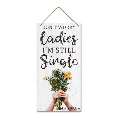 Ring Bearer Signs, Don't Worry Ladies I'm Still Single Sign, Wedding Party Art Wall Decor Signs Ring Bearer Ceremony Sign Flower Girl Sign 5x10 Inch