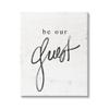 Stupell Industries Be Our Guest Phrase Canvas Wall Art Design by Lil' Rue view 1