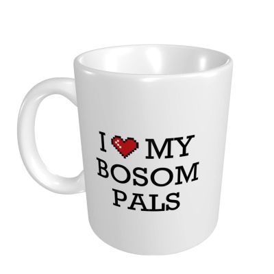 Abipuir Coffee Mug Gift I Love My Bosom Pals Mug Funny Boss Mug Novelty Mug
