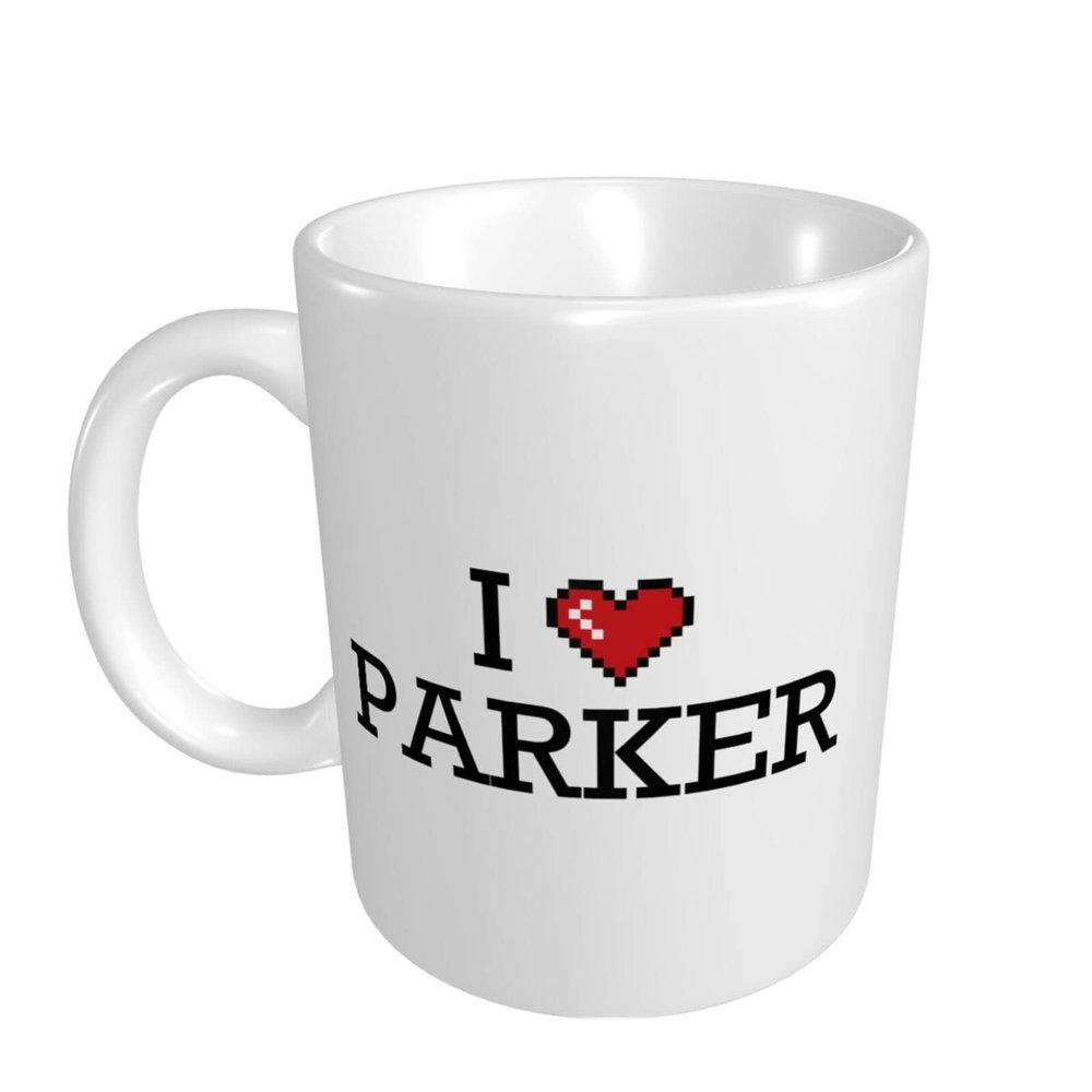 Abipuir Funny Work Mug I Love Parker Mug Funny Cofffee Mug Coffee Gifts