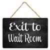 Wood Sign Crafts For House Funny - Rustic 12X6 In / 30X15 Cm Door Hanging Plaques With Exit To Wait Room Wooden Everyday Business Signs view 1