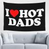 Kkaingg I Love Hot Dads I Heart Hot Dads Tapestry Wall Hanging Tapestry Wall Tapestry for Bedroom Aesthetic Tapestry Hippie Tapestry 60x40in view 1