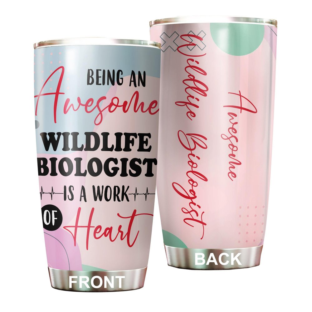 Awesome Wildlife Biologist Tumbler Stainless Steel 20oz, Funny Wildlife Biologist Gifts Bulk For Birthday Christmas, Wildlife Biologist Gifts For Men Women Office Coworker Driking Coffee Cup Humor