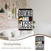 Rowing and Tacos Funny Taco Metal Signs Vintage Man Cave Bar Farm Garage Wall Art Farm Fence Gift 8x12inch view 4