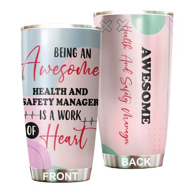 Awesome Health And Safety Manager Tumbler Stainless Steel 20oz, Funny Health And Safety Manager Gifts Bulk For Birthday Christmas, Office Gifts For Men Women Work Friend Coworker Driking Coffee Cup