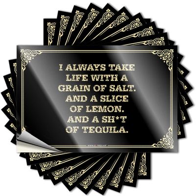 Car Stickers I Always Take Life with A Grain of Salt. and A Slice of Lemon. and A Sh*T of Tequila. Stickers Car Warning Sticker Mechanic Stickers (Color : Colour, Size : 8X12CM)