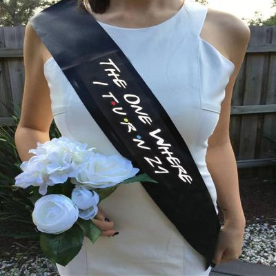 Birthday Sash,21s Birthday The One Where I Turn 21 Sash for Finally 21 and Legally Drunk Birthday Girl and Queen