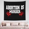 Abortion Is Murder Exquisite 60x51in Tapestry Elevate Your Space With Artful Elegance view 1