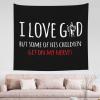 I Love God But Some Of His Children Get On My Nerves Vintage Exquisite 60x51in Tapestry Elevate Your Space With Artful Elegance view 1