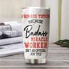 MEDROC Miracle Worker Nutrition Facts Private Tutor Tumbler Stainless Steel 20oz, Funny Gifts Bulks For Office Women Men Work Friend Coworker, Driking Coffee Cup For Birthday Christmas view 2