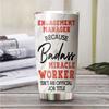MEDROC Miracle Worker Nutrition Facts Engagement Manager Tumbler Stainless Steel 20oz, Funny Gifts Bulks For Office Women Men Work Friend Coworker, Driking Coffee Cup For Birthday Christmas view 2