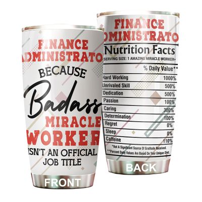 MEDROC Miracle Worker Nutrition Facts Finance Administrator Tumbler Stainless Steel 20oz, Funny Gifts Bulks For Office Women Men Work Friend Coworker, Driking Coffee Cup For Birthday Christmas