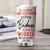 MEDROC Miracle Worker Nutrition Facts Practice Administrator Tumbler Stainless Steel 20oz, Funny Gifts Bulks For Office Women Men Work Friend Coworker, Driking Coffee Cup For Birthday Christmas view 2