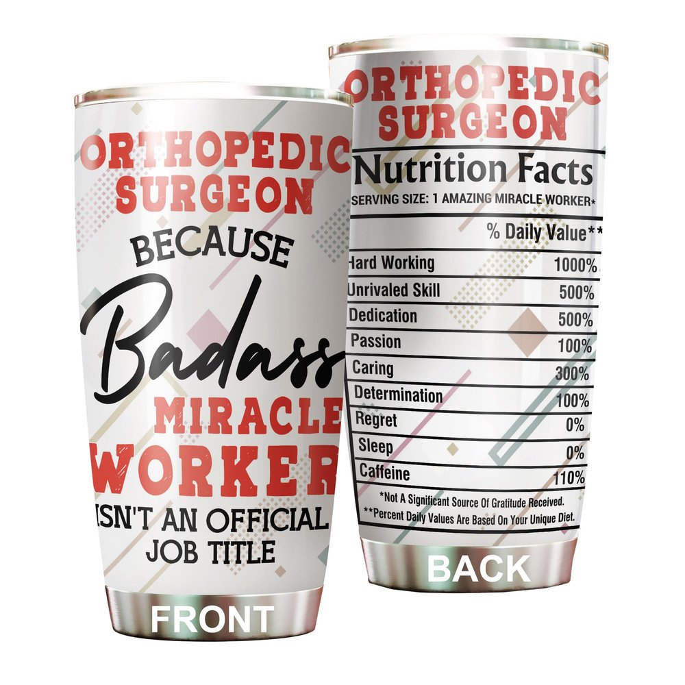 MEDROC Miracle Worker Nutrition Facts Orthopedic Surgeon Tumbler Stainless Steel 20oz, Funny Gifts Bulks For Office Women Men Work Friend Coworker, Driking Coffee Cup For Birthday Christmas