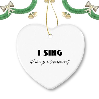 Christmas Ornament Singer Ornaments I Sing What's Your Superpower Decorative Hanging Ornaments Ceramic Gift for Friends Family
