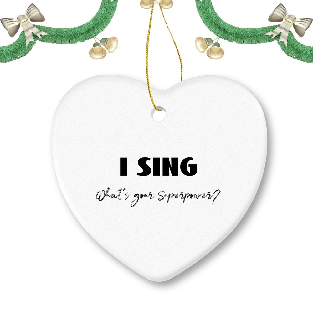 Christmas Ornament Singer Ornaments I Sing What's Your Superpower Decorative Hanging Ornaments Ceramic Gift for Friends Family