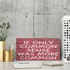 If Only Common Sense Was More Common Funny Shelf Sitter Sign Rustic Wall Decor Office Decor Wall Plaques Wooden Wall Hangings Sign Bathroom Decor For Home Office 12X6 In view 3