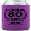 80 Years To Look This Good Birthday Full Color Can Coolers (Raspberry) view 1