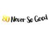 Black 80 Never So Good 80th Birthday Banner Sign Black Glitter 80 Years Birthday Party Decorations Supplies Anniversary Celebration Backdrop Pre-Assembled view 1