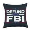 Defund The FBI Designs for Women and Men Anti Government Defund The FBI Throw Pillow, 18x18, Multicolor view 1