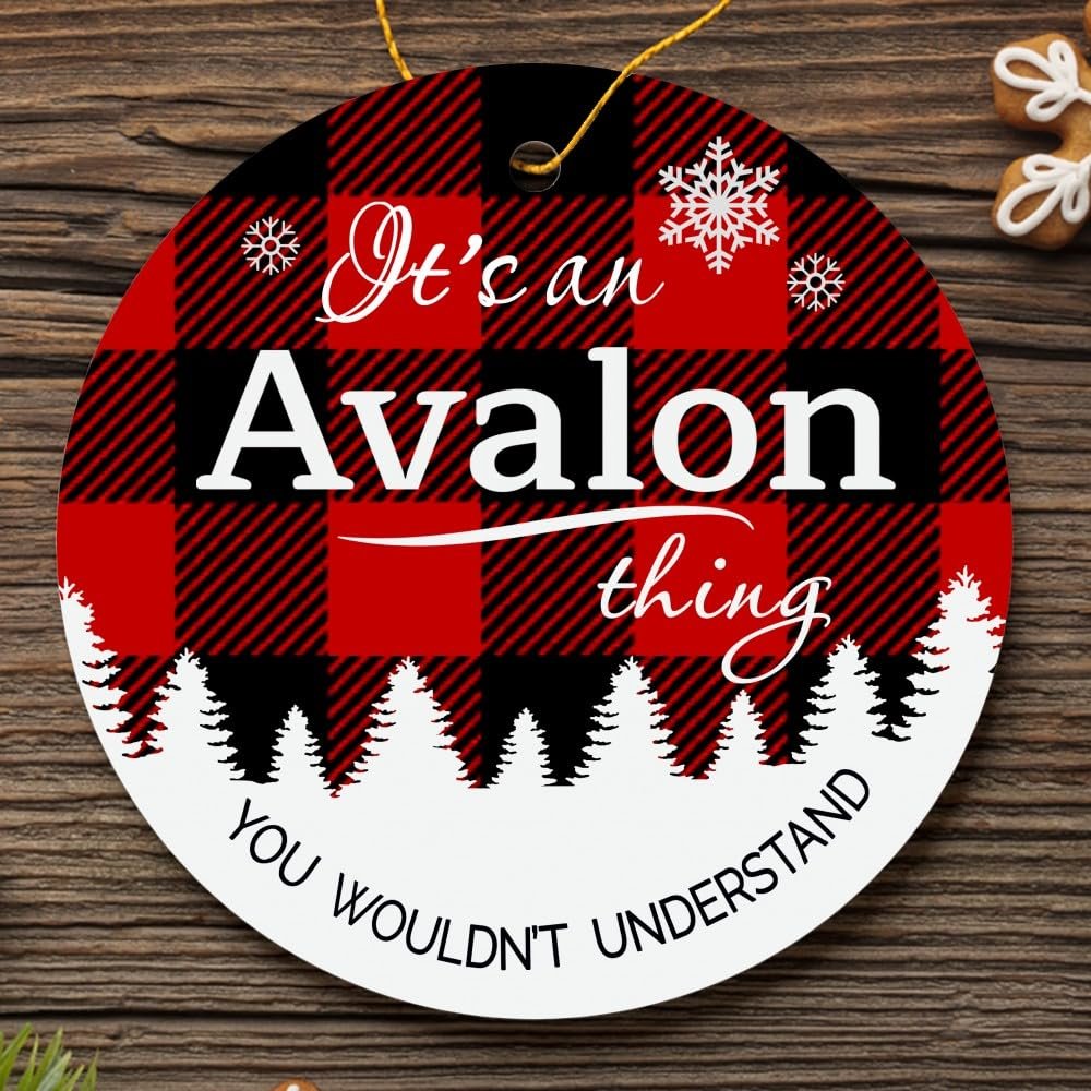 Christmas Tree with City Avalon Ornament - It's an Avalon Thing You Wouldn't Understand - Keepsake Plastic Round Decoration Ornament 3" Hometown