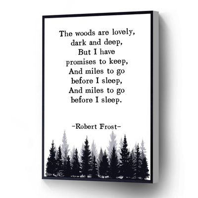Robert Frost Quote Modern Canvas Wall Art These Woods Are Lovely, Dark And Deep Poster Tree Print For Living Room Bedroom Office School Wall Decor Ready To Hang(Wood Framed 12" X 16")