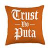 Trust No Puta Old English Design Studio Trust NO PUTA Throw Pillow, 18x18, Multicolor view 1
