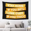 Bar for Man Cave Stay Home If You Sicc Come Over If You Thicc Tapestry Funny Sogns Funny Sogns (Size : 100X150CM) view 1