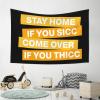 Bar for Man Cave Stay Home If You Sicc Come Over If You Thicc Tapestry Funny Sogns Funny Sogns (Size : 100X150CM) view 4