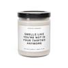 Smells Like Not In Your Thirties Anymore Candle, 40th Birthday, Birthday Candle, Funny Candle, Ecofriendly Soy Candle - 9oz view 1