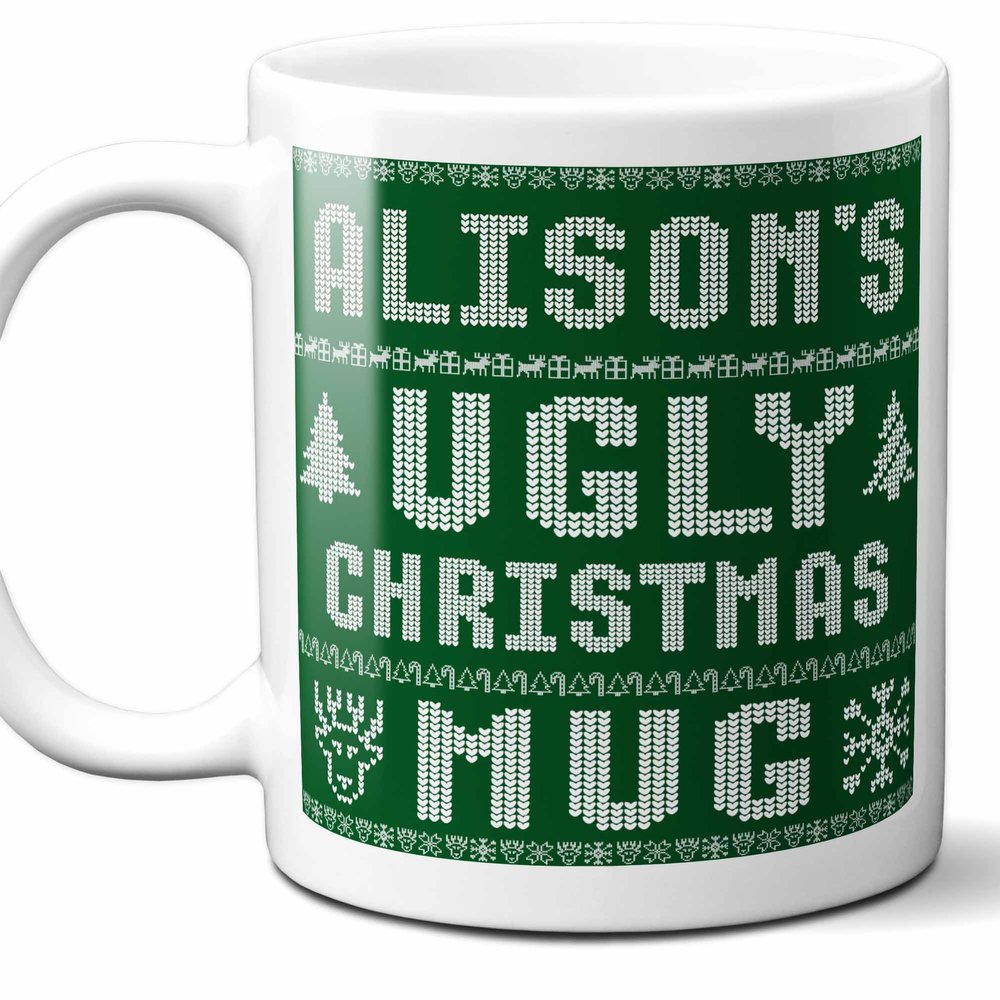 Alison Name Christmas Gift. Personalized Ugly Christmas Sweater Coffee Mug. Funny Custom Xmas Gift, Stocking Stuffer For Friends, Coworkers And Person Who Has Everything. 11 Ounces.