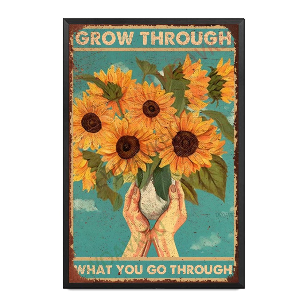 Aluminum Funky Tin Sign Grow Through What You Go Through For Decor For Home Gate Garden Bars Restaurants Cafes Office Store Club 8.00"x12.00"Metal Frame