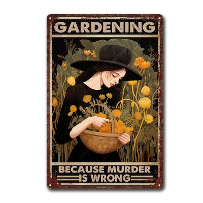 Aluminum Metal Tin Sign Gardening Because Murder Is Wrong Tin Sign Vintage Art Wall Decor Sign Home Kitchen Bar Patio Cave Funny Decor 8"x12"