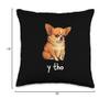 Chihuahua asks Y THO  Funny Cute Dog Meme Style Throw Pillow view 4