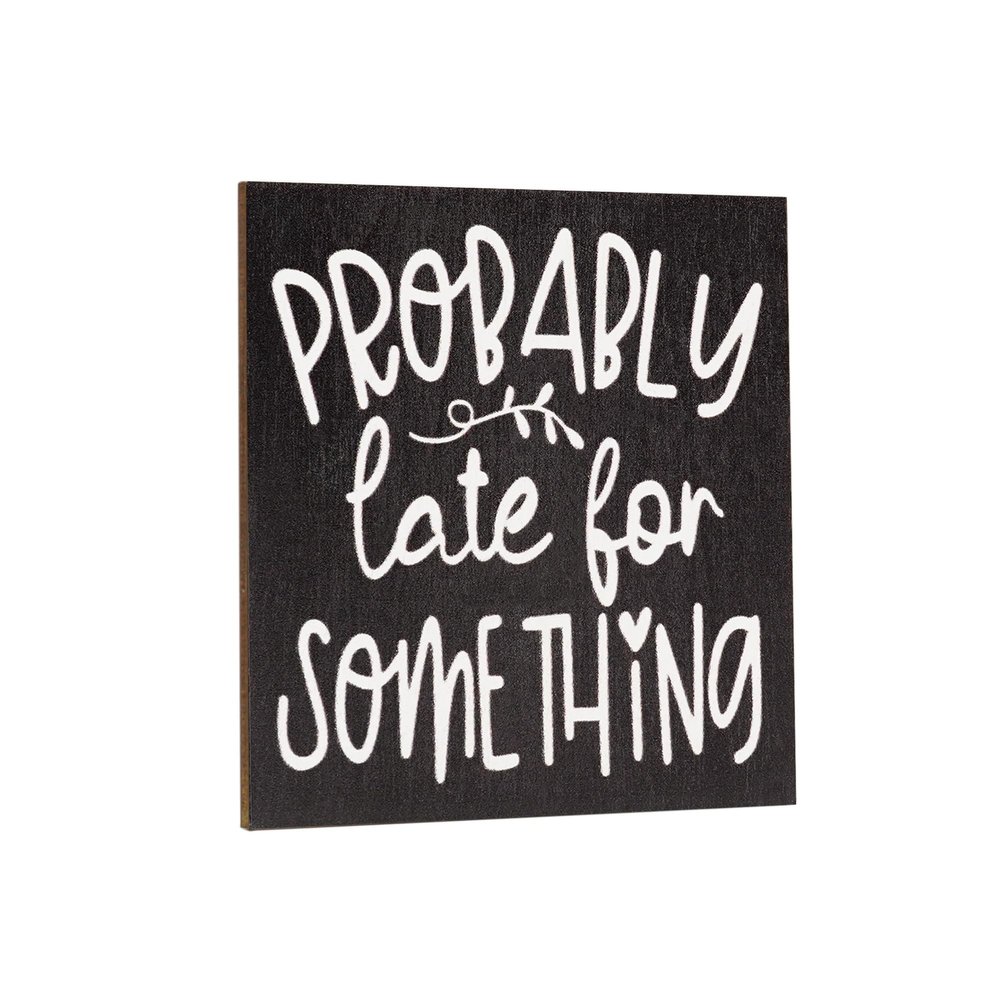 JennyGems Probably Late for Something Funny Fridge Magnets, Locker Decorations, 3 x 3 Inches, Refrigerator Magnets, Made in USA