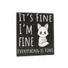 It's Fine, I'm Fine Funny Fridge Magnet view 1