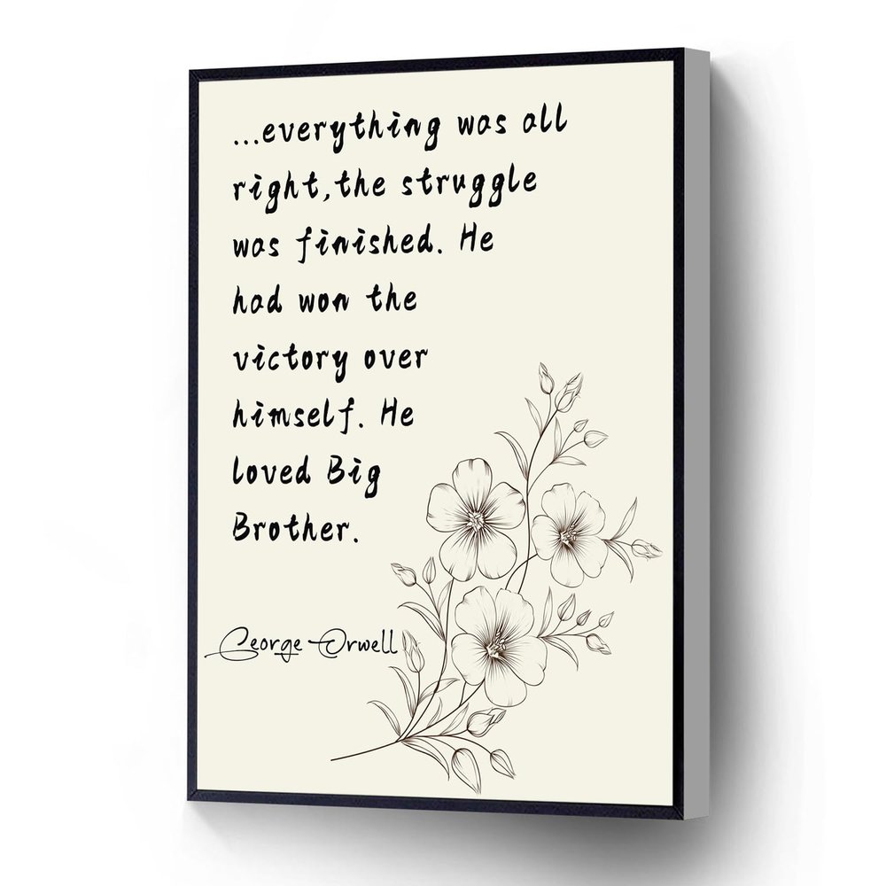 1984 Quote George Orwell Modern Canvas Wall Art He Had Won The Victory Over Himself Inspirational Poster For Living Room Bedroom Office School Wall Decor Ready To Hang(Wood Framed 16" X 24")