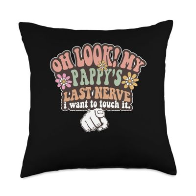 Look My Pappy's Last Nerve Funny Father Dad Family Sarcastic Throw Pillow