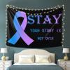 Stay Your Story Is Not Over National Suicide Prevention Awareness Tapestry Wall Hanging, Art Wall Decoration Tapestry, Tapestry For Bedroom Living Room Dorm Home Decoration 80x60in view 4