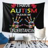 I Have Autism Please Be understanding Tapestry Wall Hanging, Art Wall Decoration Tapestry, Tapestry For Bedroom Living Room Dorm Home Decoration 80x60in view 1