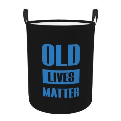 Old Lives Matter Laundry Basket Round Portable Storage Box Organizer Laundry Basket Portable Laundry Organizer