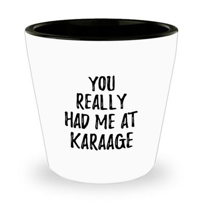 You Really Had Me At Karaage Shot Glass Funny Food Lover Gift Idea 1.5 Oz Shotglass