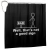 Well Thats Not A Good Sign Bathroom Fabric Shower Curtain with 12 Buckles and Hooks, 72x72 Inches Black view 2