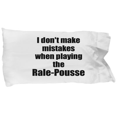 I Don't Make Mistakes When Playing The Rale-Pousse Pillowcase Hilarious Musician Quote Funny Gift Pillow Cover Case 20x30