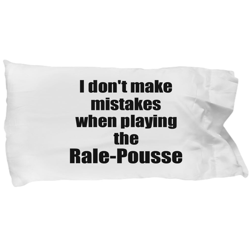 I Don't Make Mistakes When Playing The Rale-Pousse Pillowcase Hilarious Musician Quote Funny Gift Pillow Cover Case 20x30
