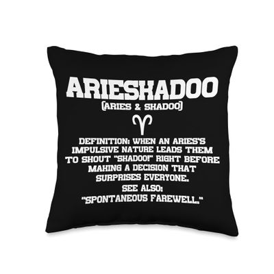 Arieskadoo - The Aries who can't resist a dramatic exit, Throw Pillow
