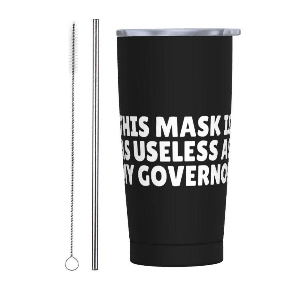 ADTEMP This Mask Is As Useless As The Governor Cup 20oz Stainless Steel Straw Cover Cup, Car Cup, Coffee Cup, Cup With Cover Suitable For Cars And Offices Black