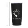 ADTEMP I'M Thinking Cup 20oz Stainless Steel Straw Cover Cup, Car Cup, Coffee Cup, Cup With Cover Suitable For Cars And Offices Black view 1